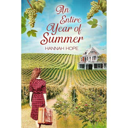 An Entire Year of Summer by Hannah Hope
