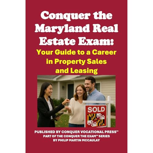 Conquer the Maryland Real Estate Exam: Your Guide to a Career in Property Sales and Leasing