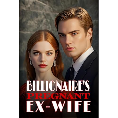 Billionaire's Pregnant Ex-wife