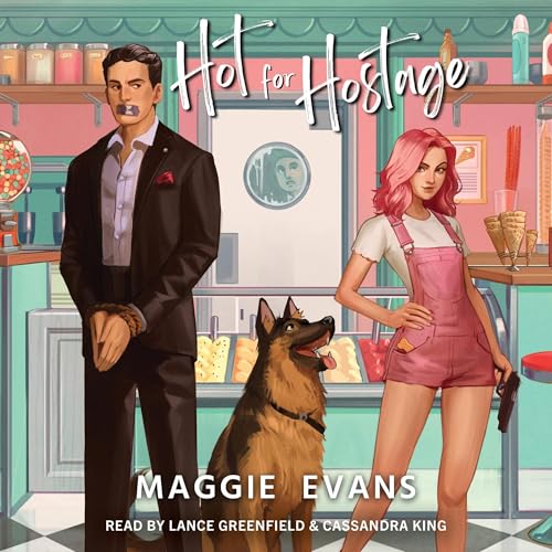 Hot for Hostage by Maggie Evans