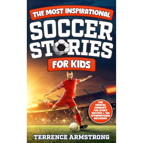 The Most Inspirational Soccer Stories For Kids