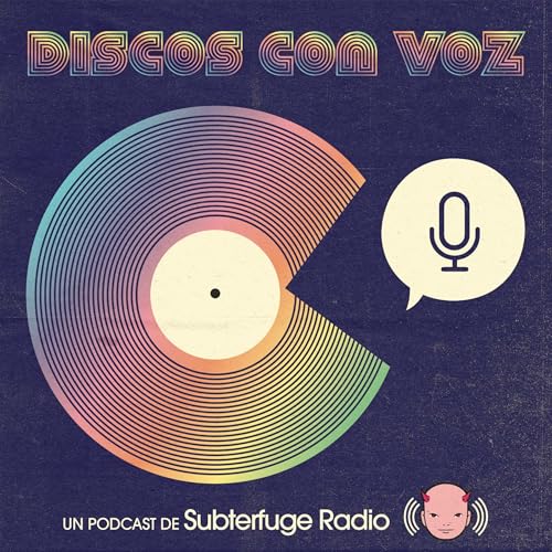 Discos con voz by Subterfuge Radio