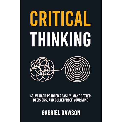 Critical Thinking by Gabriel Dawson