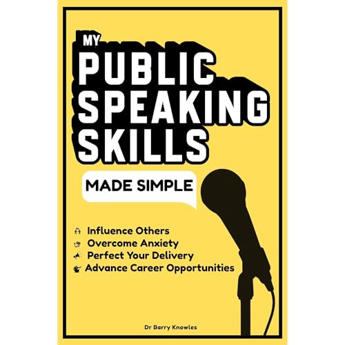 My Public Speaking Skills Made Simple by Barry Knowles