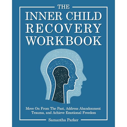 The Inner Child Recovery Workbook by Samantha Parker