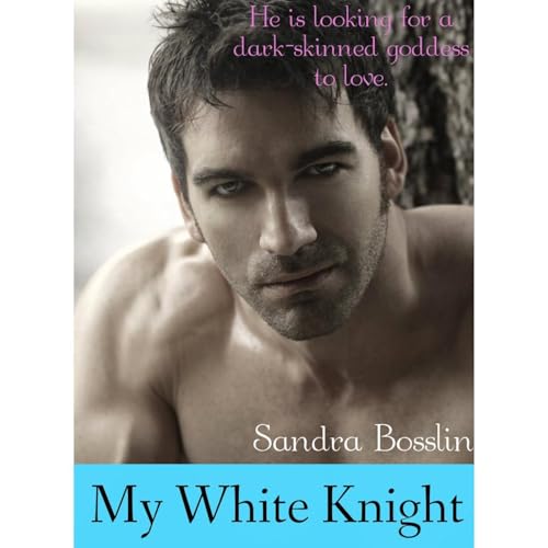 My White Knight (A BWWM Erotic Romance)