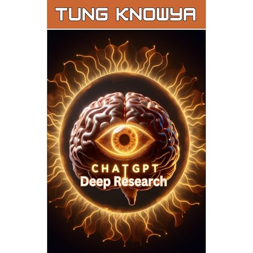 ChatGPT Deep Research by Tung KnowYa