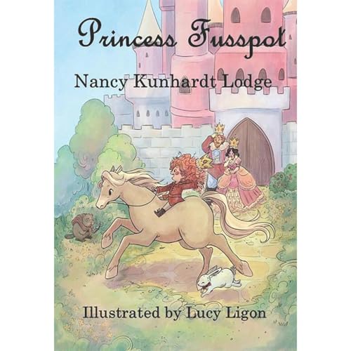 Princess Fusspot by Nancy Kunhardt Lodge