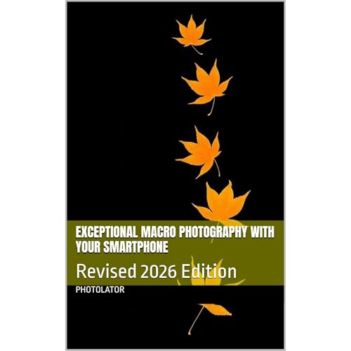 Exceptional Macro Photography with Your Smartphone