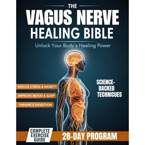 The Vagus Nerve Healing Bible by Phoenix Heart Alliance