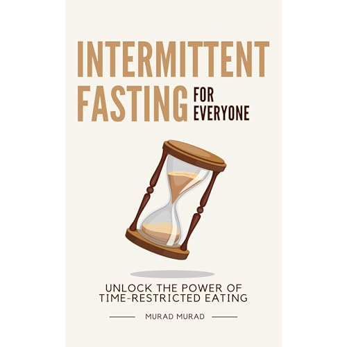 Intermittent Fasting for Everyone