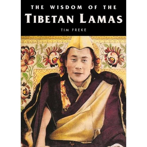The Wisdom of the Tibetan Lamas