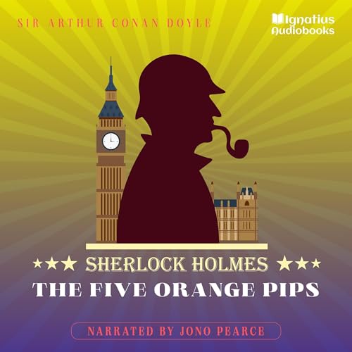Sherlock Holmes - The Five Orange Pips by Arthur Conan Doyle