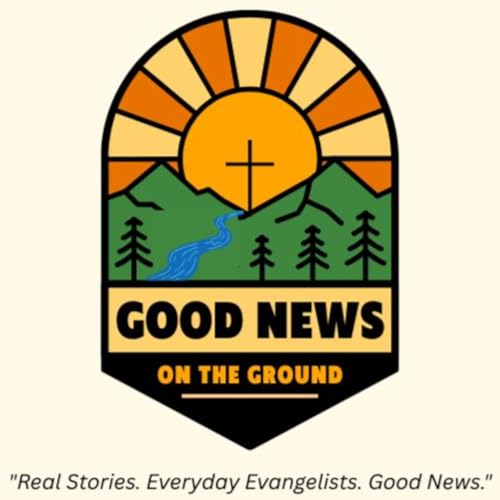 Good News on the Ground - Real-world evangelism through everyday life. by  Evangelism Committee of the Episcopal Diocese of Central Pennsylvania