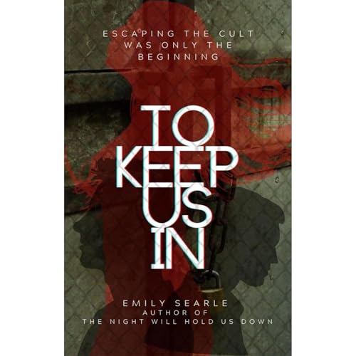 To Keep Us In by Emily Searle