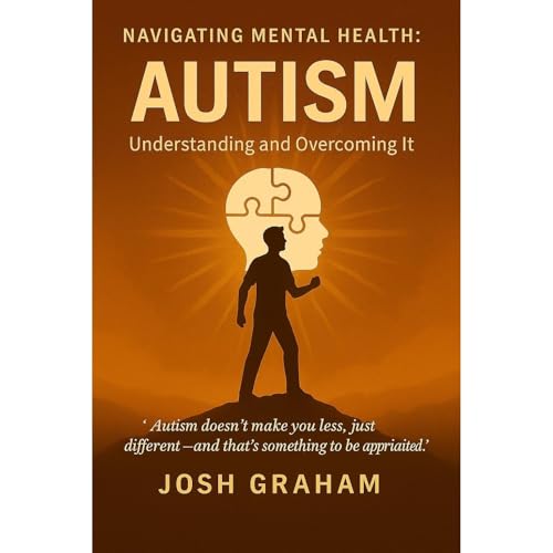 Autism: Understanding and Overcoming it