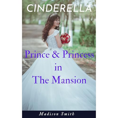 CINDERELLA by Madison Smith