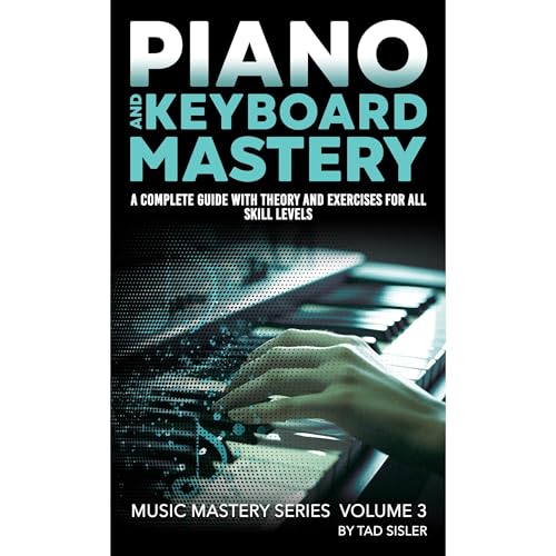 PIANO AND KEYBOARD MASTERY