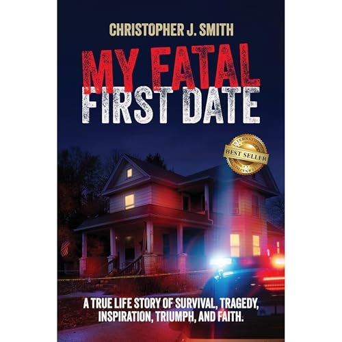 MY FATAL FIRST DATE by Christopher J. Smith