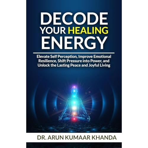 Decode Your Healing Energy