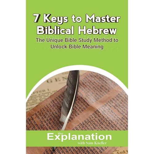 7 Keys to Master Biblical Hebrew