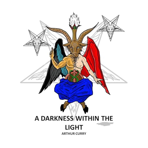 A Darkness in The Light by Arthur Curry