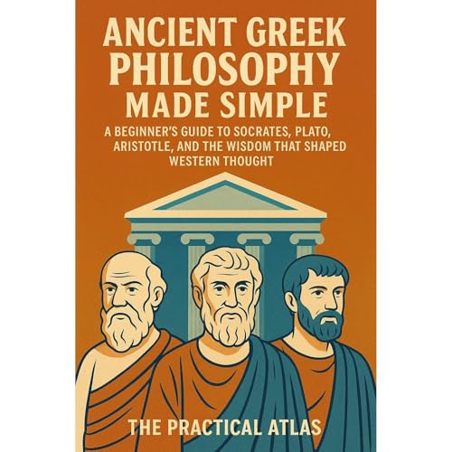 Ancient Greek Philosophy Made Simple