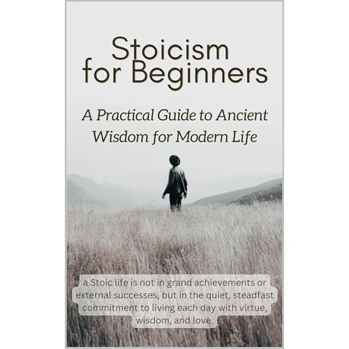 Stoicism for Beginners by Darren. Cox