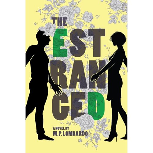 The Estranged by M.P. Lombardo