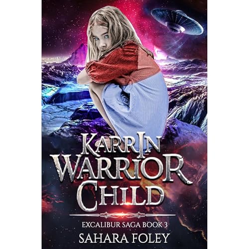 KARRIN: Warrior Child by Sahara Foley