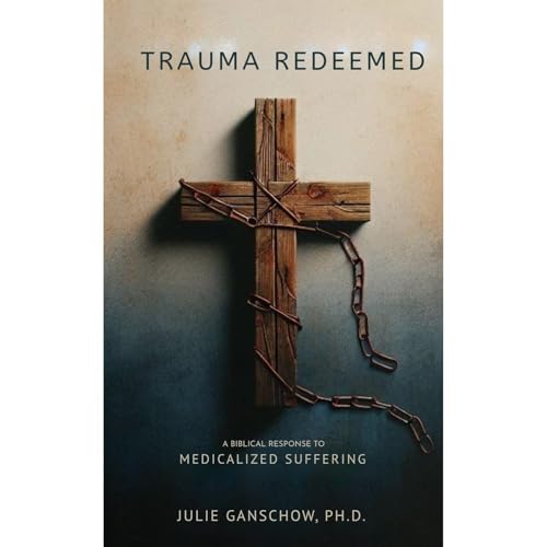 Trauma Redeemed by Julie Ganschow