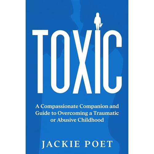 Toxic by Jackie Poet