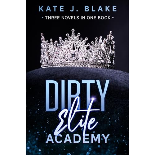 Dirty Elite Academy Part One