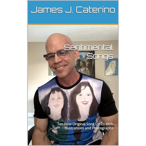 Sentimental Songs by James J. Caterino