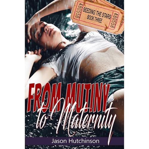 From Mutiny to Maternity by Jason Hutchinson