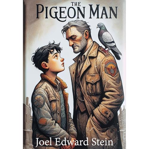 The Pigeon Man by Joel Edward Stein