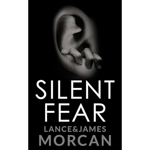 Silent Fear (A novel inspired by true crimes)