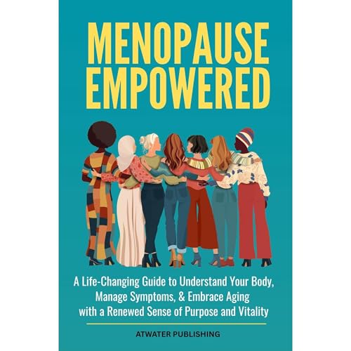 Menopause Empowered by Atwater Publishing