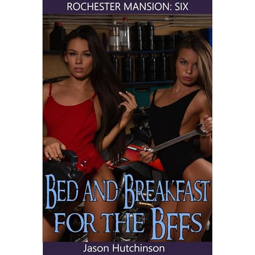 Bed and Breakfast for the BFFs by Jason Hutchinson