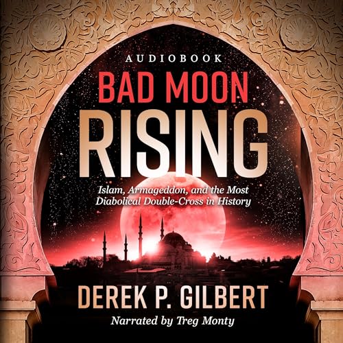 Bad Moon Rising by Derek P. Gilbert