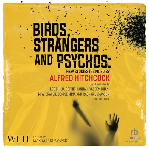 Birds, Strangers and Psychos