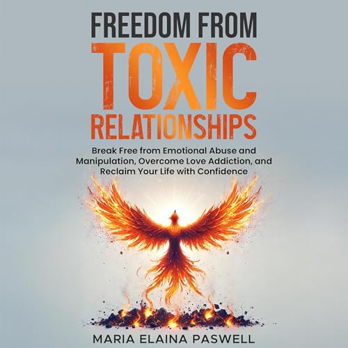 Freedom from Toxic Relationships