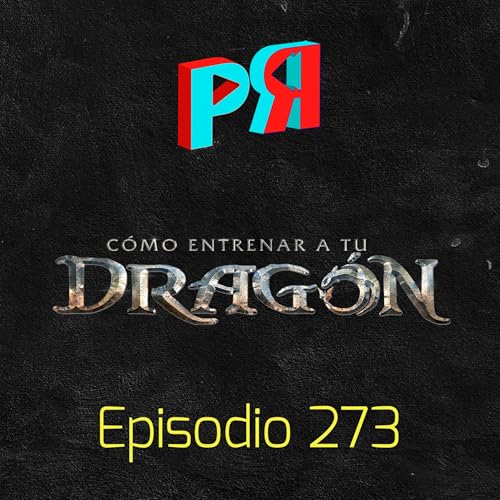 Ep. 273 CINE Y TV: Así se hace un buen live action, Disney. Cómo entrenar a tu dragon by Unknown