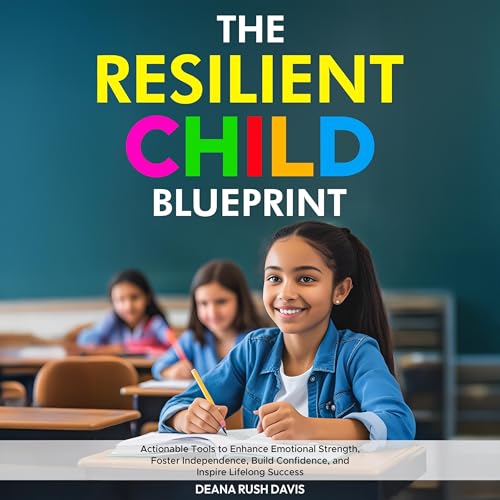 The Resilient Child Blueprint