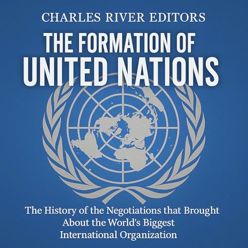 The Formation of the United Nations