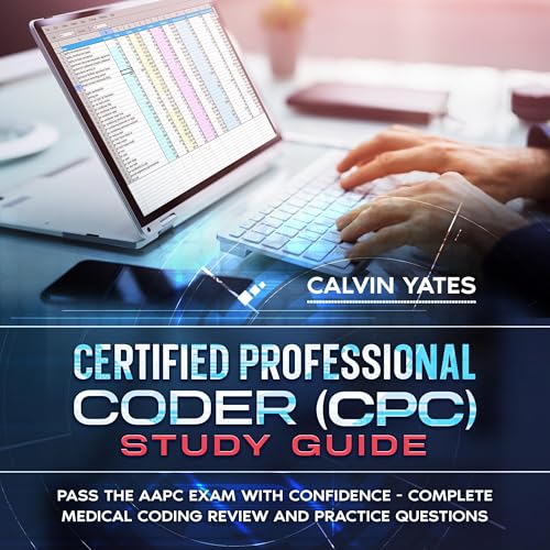 Certified Professional Coder (CPC) Study Guide by Calvin Yates
