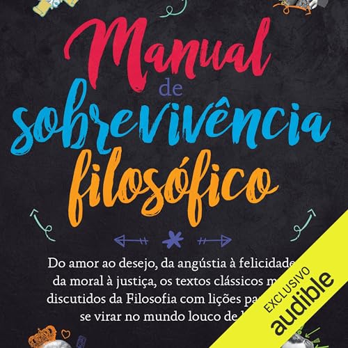 Manual de sobrevivência filosófico by Marcos Torrigo