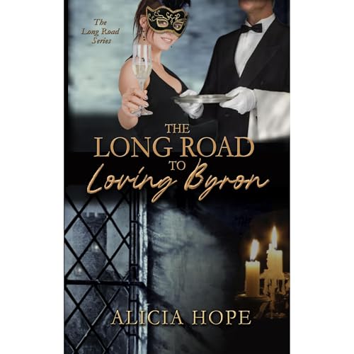 The Long Road to Loving Byron