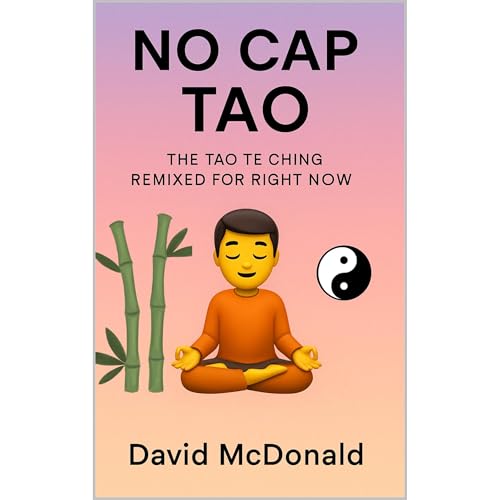 No Cap Tao by David McDonald