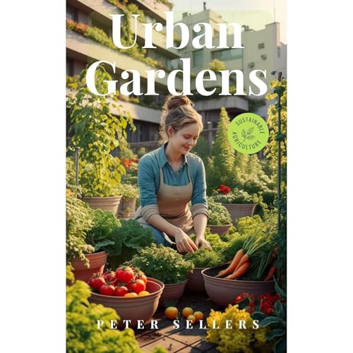 Urban Gardens by Peter Sellers